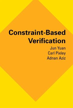 Constraint-Based Verification - Yuan, Jun;Pixley, Carl;Aziz, Adnan