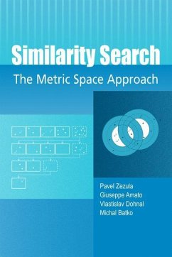 Similarity Search - Zezula, Pavel;Amato, Giuseppe;Dohnal, Vlastislav