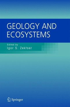 Geology and Ecosystems - Zektser, Igor S. / Marker, Brian / Ridgway, John / Rogachevskaya, Liliya / Vartanyan, Genrikh (eds.)