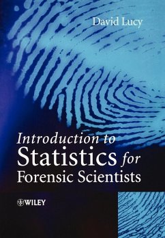 Introduction to Statistics for Forensic Scientists - Lucy, David