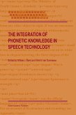 The Integration of Phonetic Knowledge in Speech Technology