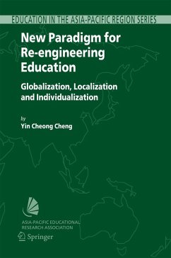 New Paradigm for Re-Engineering Education - Cheng, Yin Cheong