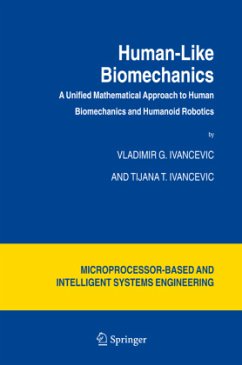 Human-Like Biomechanics - Ivancevic, Vladimir G.;Ivancevic, Tijana T.