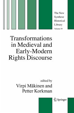 Transformations in Medieval and Early-Modern Rights Discourse - Mäkinen, Virpi / Korkman, Petter (eds.)