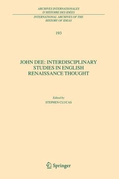 John Dee: Interdisciplinary Studies in English Renaissance Thought - Clucas, Stephen (ed.)