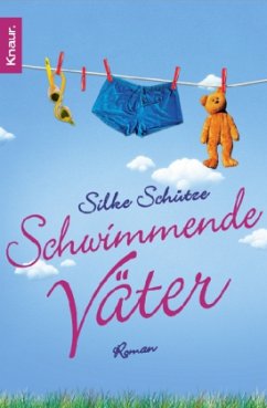 Schwimmende Väter - Schütze, Silke