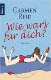 Wie war's für dich?