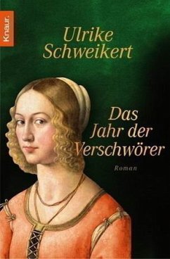 Das Jahr der Verschwörer - Schweikert, Ulrike Das Jahr der Verschwörer - Schweikert, Ulrike