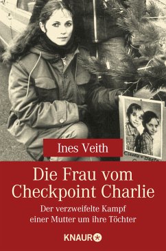 Die Frau am Checkpoint Charlie - Veith, Ines