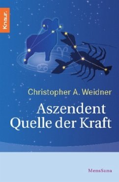 Aszendent - Quelle der Kraft - Weidner, Christopher A.