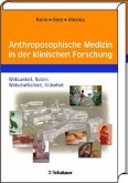 Anthroposophische Medizin in der klinischen Forschung