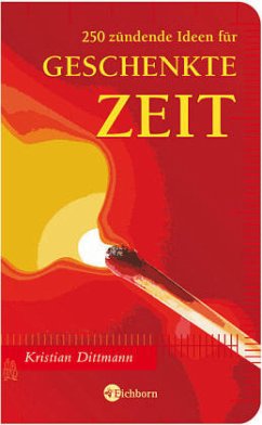 Cover 250 zündende Ideen für Geschenkte Zeit