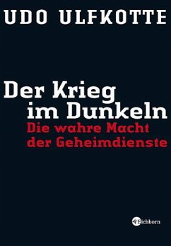 Der Krieg im Dunkeln - Ulfkotte, Udo