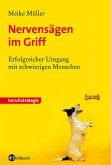 Nervensägen im Griff