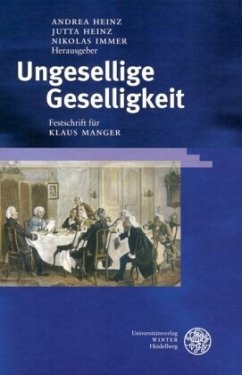Ungesellige Geselligkeit - Heinz, Andrea / Heinz, Jutta / Immer, Nikolas (Hgg.)