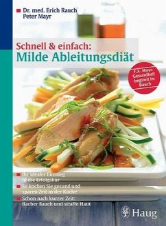 Schnell & einfach: Milde Ableitungsdiät - Rauch, Erich / Mayr, Peter
