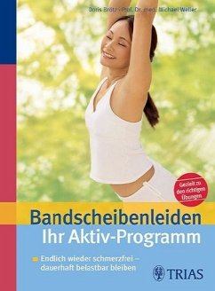 Bandscheibenleiden: Ihr Aktiv-Programm - Brötz, Doris / Weller, Michael