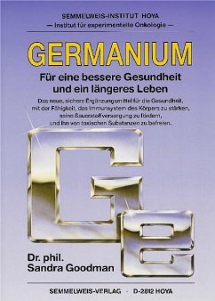 Germanium - Für eine bessere Gesundheit und ein längeres Leben - Goodman, Sandra