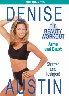 Denise Austin - Beauty Workout: Arme und Brust - Austin,Denise