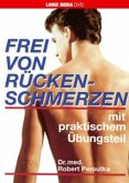Frei von Rückenschmerzen mit praktischem Übungsteil