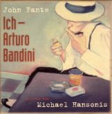 Ich - Arturo Bandini, 6 Audio-CDs