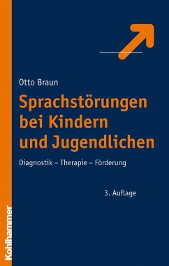 Sprachstörungen bei Kindern und Jugendlichen - Braun, Otto