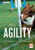 Agility - Vom Junghund zur Leistungsklasse