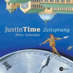 Justin Time, Zeitsprung, 3 Audio-CDs - Schwindt, Peter