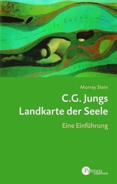 C.G. Jungs Landkarte der Seele - Stein, Murray