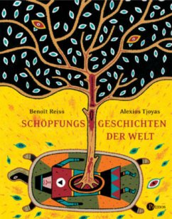 Schöpfungsgeschichten der Welt - Reiss, Benoit; Tyoyas, Alexios