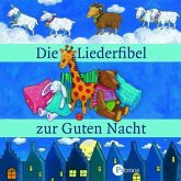 Die Liederfibel zur guten Nacht