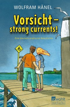 Vorsicht - strong currents! - Hänel, Wolfram