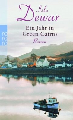 Ein Jahr in Green Cairns - Dewar, Isla