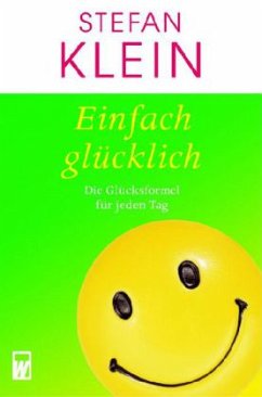 Einfach glücklich - Klein, Stefan