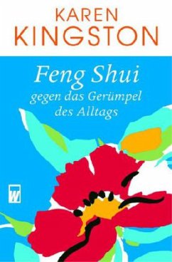 Feng Shui gegen das Gerümpel des Alltags - Kingston, Karen