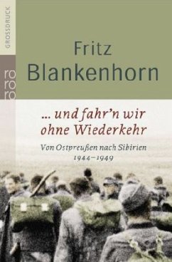 ... und fahr'n wir ohne Wiederkehr - Blankenhorn, Fritz