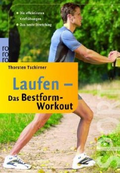 Laufen: Das Bestform-Workout - Tschirner, Thorsten