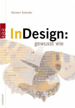 InDesign: gewusst wie - Schuler, Günter