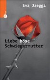 Liebe, böse Schwiegermutter