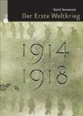1914-1918. Der Erste Weltkrieg