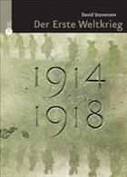 1914-1918. Der Erste Weltkrieg - Der Erste Weltkrieg