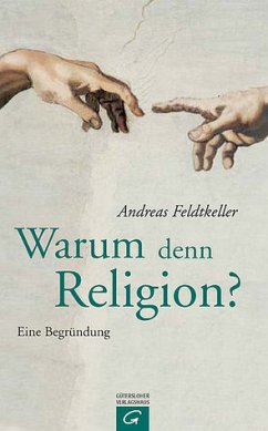 Warum denn Religion? - Feldtkeller, Andreas