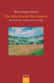 Die leise Kunst des Lebens