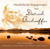 Musikalische Begegnungen mit Dietrich Bonhoeffer, Audio-CD