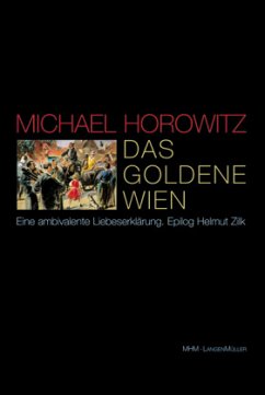 Das goldene Wien - Horowitz, Michael