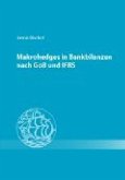 Makrohedges in Bankbilanzen nach GoB und IFRS