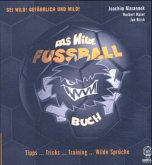 Das Wilde Fussballbuch