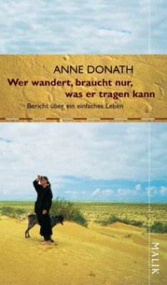 Wer wandert, braucht nur, was er tragen kann - Donath, Anne