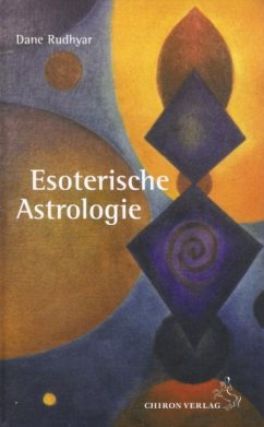 Esoterische Astrologie - Rudhyar, Dane