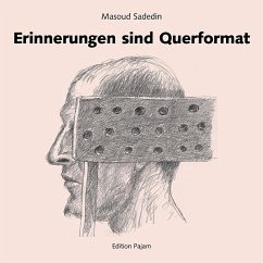 Erinnerungen sind Querformat - Sadedin, Masoud